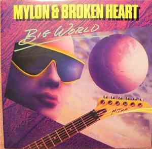 Mylon & Broken Heart - Big World