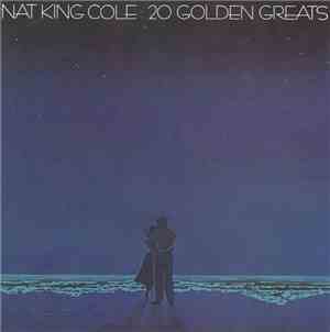 Nat King Cole - 20 Golden Greats