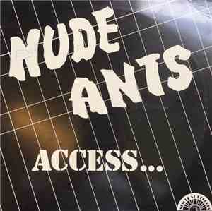 Nude Ants - Access...
