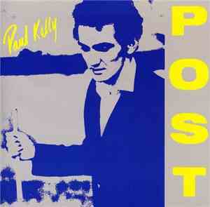 Paul Kelly  - Post