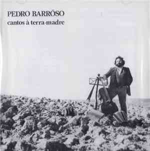Pedro Barroso - Cantos À Terra-Madre