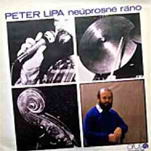 Peter Lipa - Neúprosné Ráno