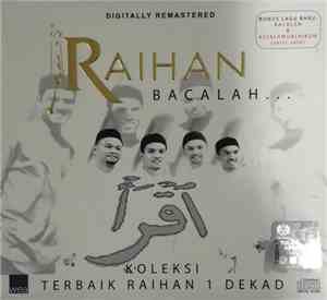 Raihan - Bacalah..... Koleksi Terbaik Raihan 1 Dekad