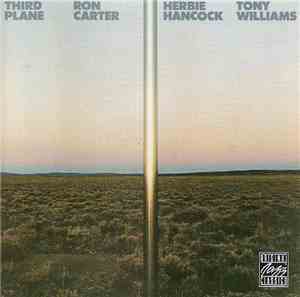 Ron Carter / Herbie Hancock / Tony Williams - Third Plane