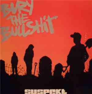 Suspekt - Bury The Bullshit E.P.