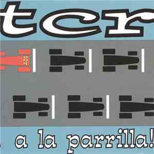 TCR  - A La Parrilla!