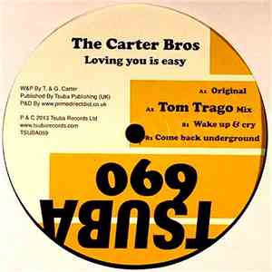 The Carter Bros - Loving You Is Easy