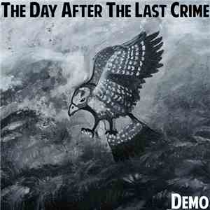 The Day After The Last Crime - Demo