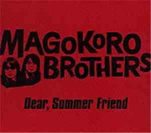 The Magokoro Brothers - Dear, Summer Friend