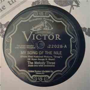 The Melody Three - My Song Of The Nile / Pals Forever