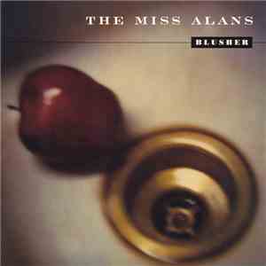 The Miss Alans - Blusher