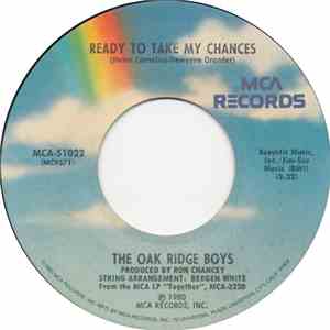 The Oak Ridge Boys - Ready To Take My Chances