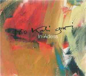 Trio Kali Gari - In Adess