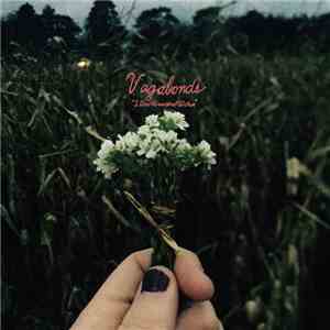 Vagabonds  - I Don't Know What To Do Now