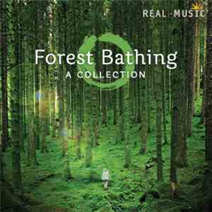 Various - Forest Bathing - A Collection