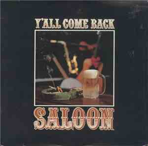 Various - Y'all Come Back Saloon