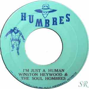 Winston Heywood & The Soul Hombres - I'm Just A Human