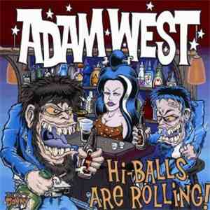 Adam West  - Hi-Balls Are Rolling! 1999 - 2001