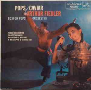 Arthur Fiedler : Boston Pops Orchestra - Pops Caviar