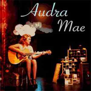 Audra Mae - Audra Mae