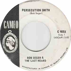 Bob Seger And The Last Heard - Persecution Smith