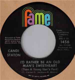 Candi Staton - I'd Rather Be An Old Man's Sweetheart (Than A Young Man's Fo ...