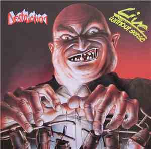 Destruction - Live - Without Sense