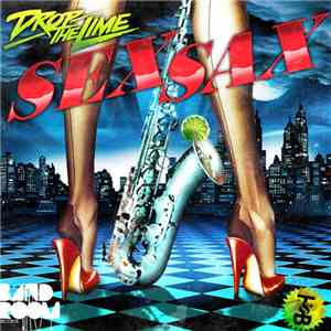 Drop The Lime - Sex Sax (Remixes)
