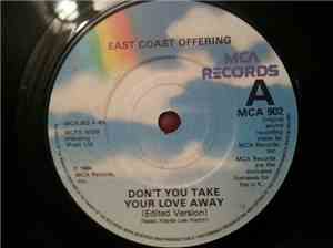 East Coast Offering - Don't Take Your Love Away
