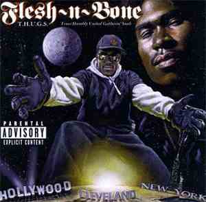 Flesh-N-Bone - T.H.U.G.S. - Trues Humbly United Gatherin' Souls