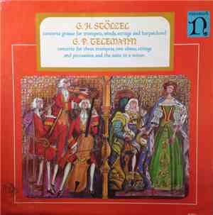 G. H. Stölzel / G. P. Telemann - Concerto Grosso For Trumpets, Winds, Strin ...