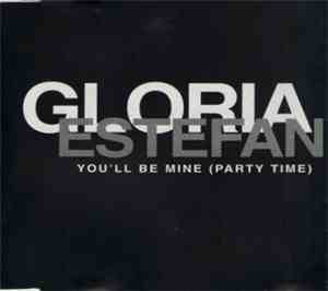 Gloria Estefan - You'll Be Mine (Party Time)