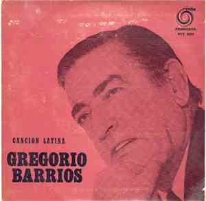 Gregorio Barrios - Cancion Latina