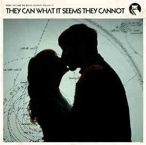 How I Became The Bomb - Volume III: They Can What It Seems They Cannot