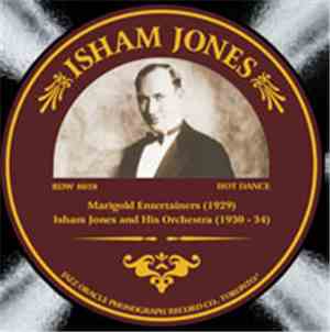 Isham Jones Orchestra - Isham Jones 1929-1934