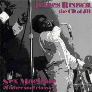 James Brown - CD Of JB (Sex Machine And Other Soul Classics)