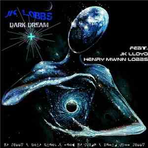 JK Lobbs - Dark Dream