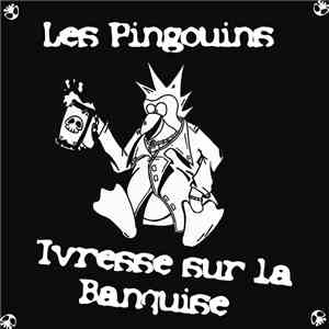 Les Pingouins  - Ivresse Sur La Banquise