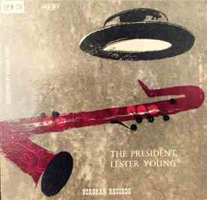 Lester Young - The President, Lester Young