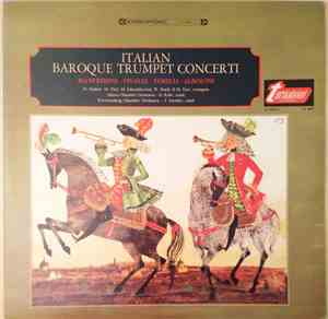 Manfredini, Vivaldi, Torelli, Albinoni - Italian Baroque Trumpet Concerti