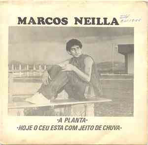 Marcos Neilla - A Planta / Hoje O Ceu Está Com Jeito De Chuva