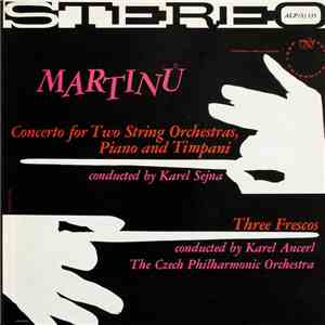 Martinů, Karel Sejna / Karel Ancerl, The Czech Philharmonic Orchestra - Con ...