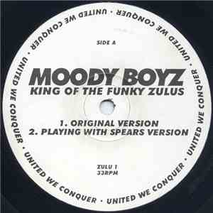 Moody Boyz - King Of The Funky Zulus