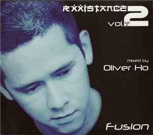 Oliver Ho - Rxxistance Vol. 2: Fusion