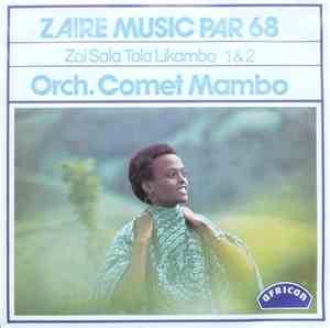 Orchestre Comet Mambo - Zoi Sala Tala Likambo 1&2