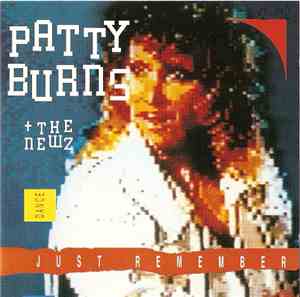 Patty Burns + The Newz - Just Remember