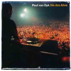 Paul van Dyk - We Are Alive