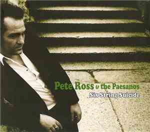 Pete Ross & The Paesanos - Six String Suicide