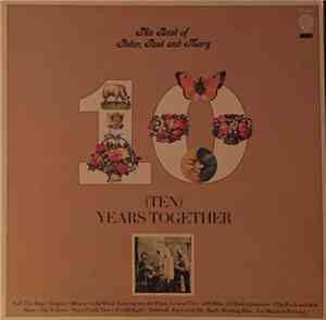 Peter, Paul And Mary - The Best Of Peter, Paul And Mary (Ten) Years Togethe ...