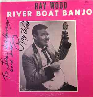 Ray Wood - River Boat Banjo